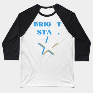 "BRIGHT STAR," Baseball T-Shirt